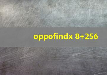 oppofindx 8+256